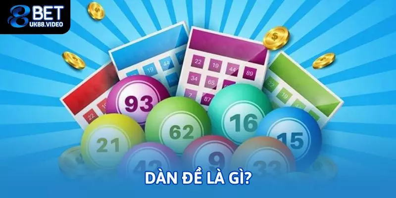 Cách Bắt Dàn Đề Chuẩn – Bí Quyết Soi Cầu Lô Đề Hiệu Quả 1 - Dàn đề là gì?