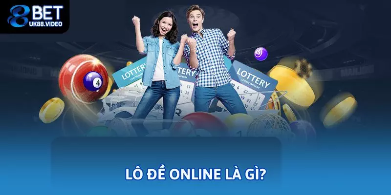 Lô Đề Online - Hướng Dẫn Chơi Và Tăng Tỷ Lệ Trúng Gấp Đôi 1 - Lô đề online là gì?