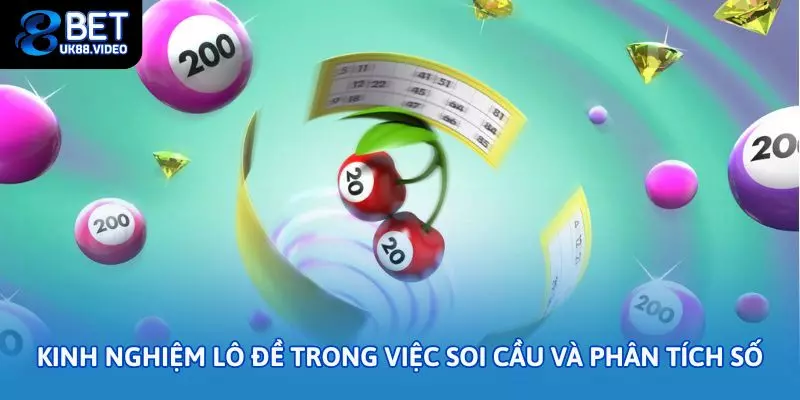Kinh nghiệm lô đề – Bí quyết chơi hiệu quả và an toàn tại 88bet 2 - Những kinh nghiệm lô đề trong việc soi cầu và phân tích số